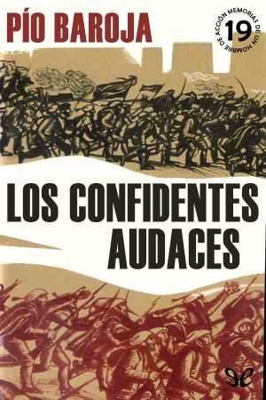 [Memorias de un hombre de acción 19] • Los Confidentes Audaces
